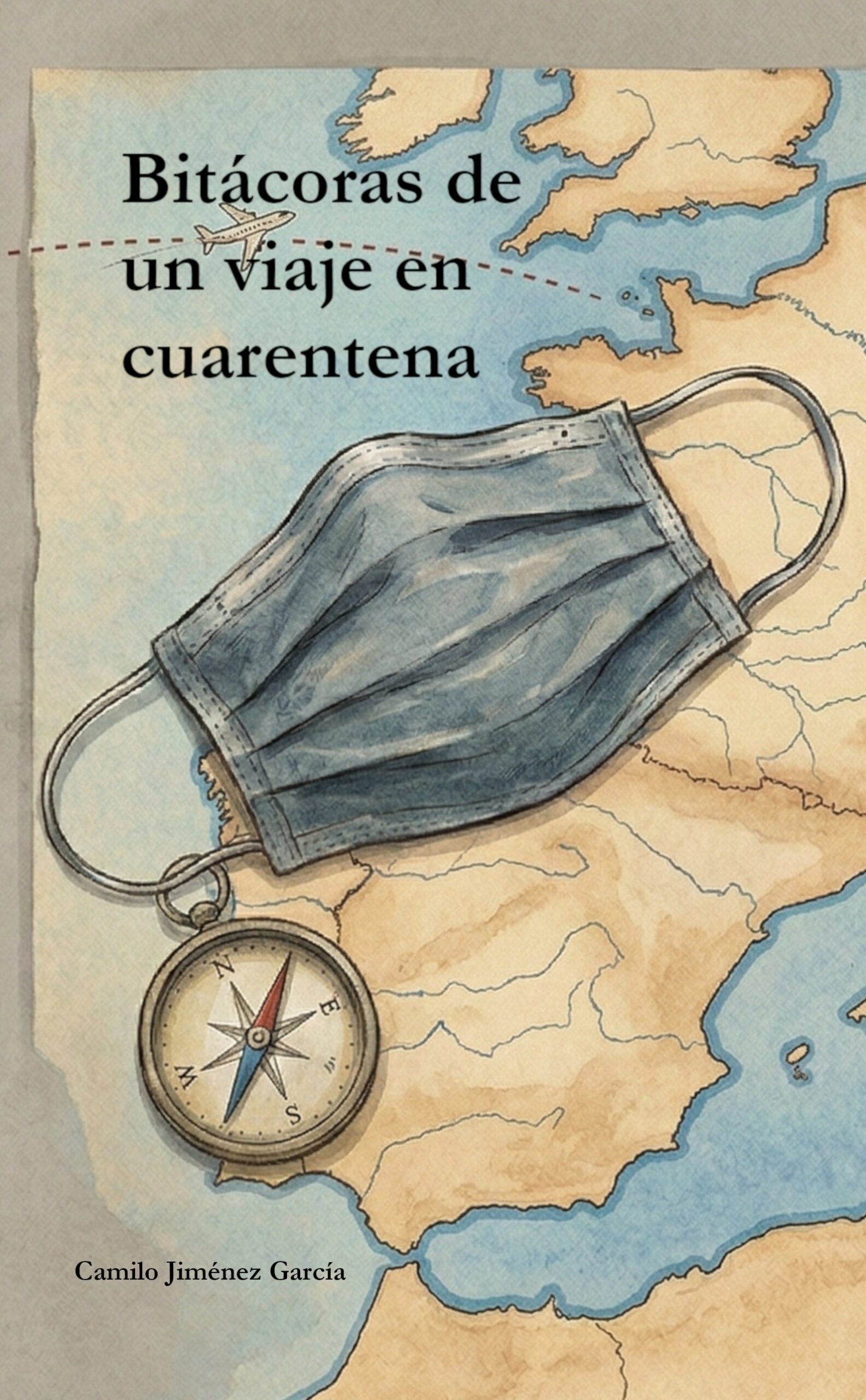 Portada del libro Bitácoras de un viaje en cuarentena - Autor: Hernán Camilo Jiménez García